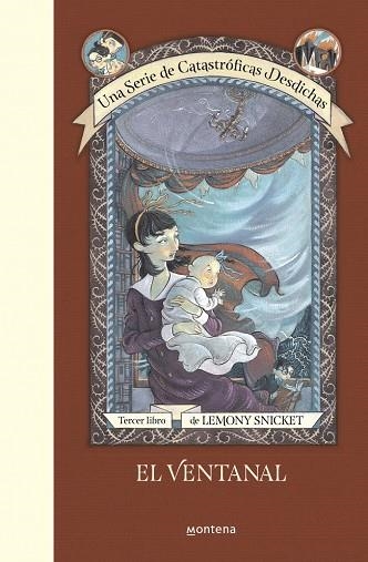 UNA SERIE DE CATASTROFICAS DESDICHAS 3 EL VENTANAL | 9788490438688 | LEMONY SNICKET