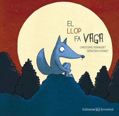 EL LLOP FA VAGA | 9788426143709 | CHRISTOPHE PERNAUDET