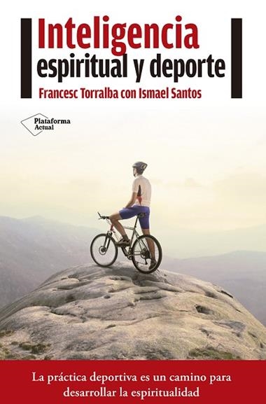 INTELIGENCIA ESPIRITUAL Y DEPORTE | 9788416620210 | FRANCESC TORRALBA ROSELLO