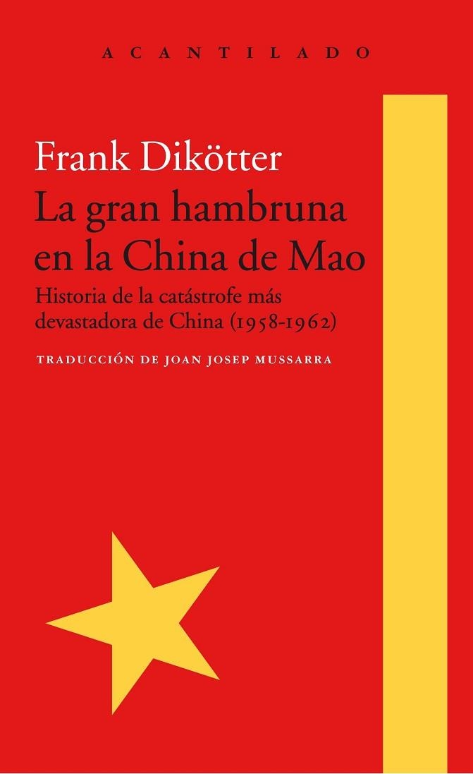 LA GRAN HAMBRUNA EN LA CHINA DE MAO | 9788416748426 | FRANK DIKOTTER