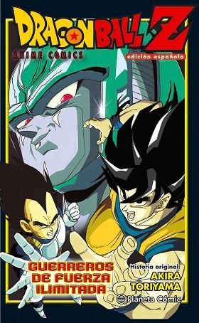 DRAGON BALL Z ANIME COMICS GUERREROS DE FUERZA ILIMITADA | 9788416889754 | AKIRA TORIYAMA