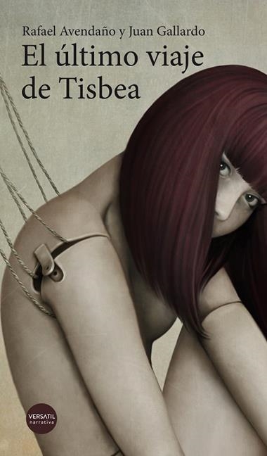 EL ULTIMO VIAJE DE TISBEA | 9788416580668 | RAFAEL AVEDAÑO & JUAN GALLARDO