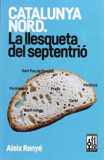 CATALUNYA NORD LA LLESQUETA DE SEPTENTRIO | 9788493870577 | ALEIX RENYE