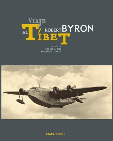 VIAJE AL TIBET | 9788415289906 | ROBERT BYRON