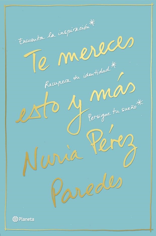 TE MERECES ESTO Y MAS | 9788408169468 | NURIA PEREZ PAREDES