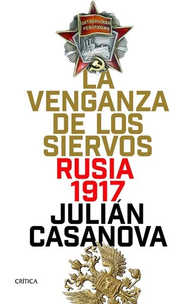LA VENGANZA DE LOS SIERVOS | 9788416771875 | JULIAN CASANOVA
