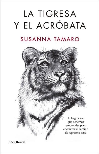 LA TIGRESA Y EL ACROBATA | 9788432232350 | SUSANNA TAMARO