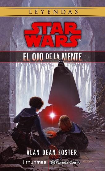STAR WARS EL OJO DE LA MENTE | 9788491462132 | ALAN DEAN FOSTER