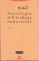 SOCIOLOGIA DEL TRABAJO INDUSTRIAL | 9788481640311 | WEBER, MAX