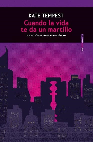 CUANDO LA VIDA TE DA UN MARTILLO | 9788416677207 | KATE TEMPEST