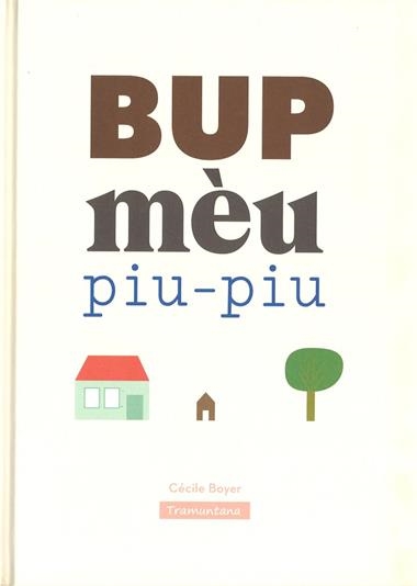 BUP MEU PIU PIU | 9788416578375 | CECILE BOYER  BOYER