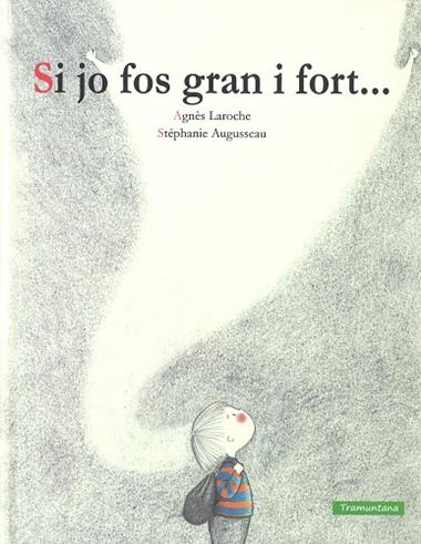 SI JO FOS GRAN I FORT | 9788416578771 | AGNES LAROCHE LAROCHE & STEPHANIE AUGUSSEAU