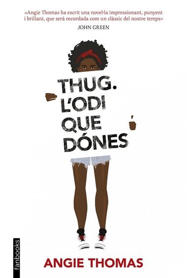 THUG L'ODI QUE DONES | 9788416716340 | ANGIE THOMAS
