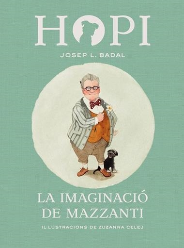 HOPI 06 LA IMAGINACIO DE MAZZANTI | 9788424658458 | JOSEP L. BADAL & ZUZANNA CELEJ