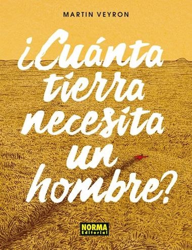 CUANTA TIERRA NECESITA UN HOMBRE | 9788467926194 | MARTIN VEYRON