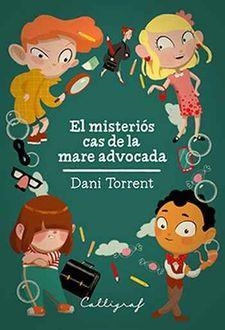 EL MISTERIOS CAS DE LA MARE ADVOCADA | 9788494606472 | DANIEL TORRENT RIBA