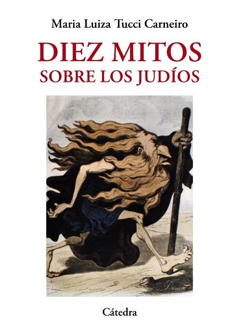 Diez mitos sobre los judíos | 9788437635804 | TUCCI CARNEIRO, Maria Luiza