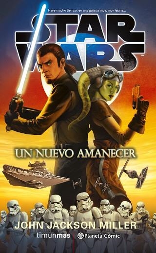 STAR WARS UN NUEVO AMANECER | 9788416889716 | JOHN JACKSON MILLER