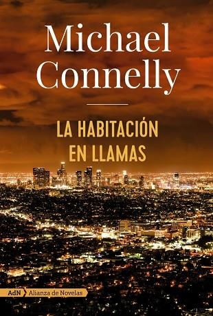 LA HABITACION EN LLAMAS | 9788491047452 | MICHAEL CONNELLY