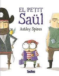 EL PETIT SAUL | 9788416003877 | ASHLEY SPIRES