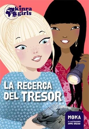 KINRA GIRLS 09 LA RECERCA DEL TRESOR | 9788424660093 | MOKA & ANNE CRESCI