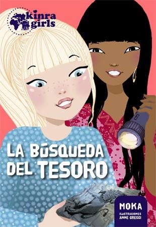 KINRA GIRLS 09  LA BUSQUEDA DEL TESORO | 9788424660444 | MOKA & ANNE CRESCI