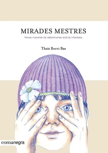 MIRADES MESTRES | 9788416605842 | THAIS BORRI BAS