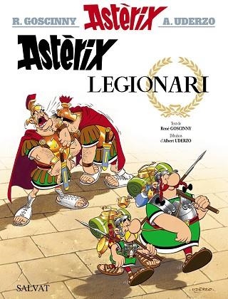 ASTERIX 10 ASTERIX LEGIONARI | 9788469602904 | RENE GOSCINNY & ALBERT UDERZO