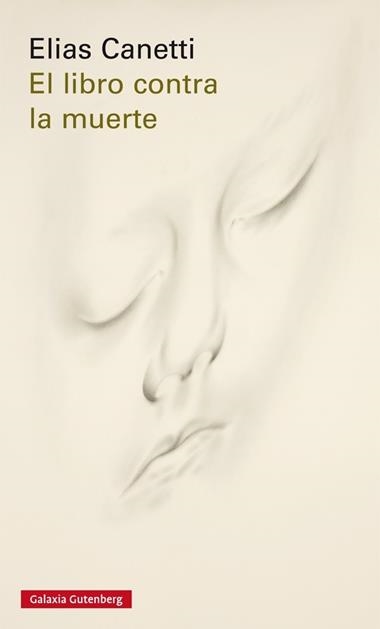EL LIBRO CONTRA LA MUERTE | 9788416734238 | ELIAS CANETTI