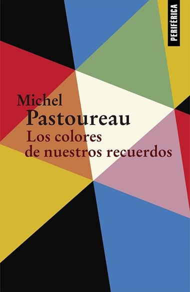 LOS COLORES DE NUESTROS RECUERDOS | 9788416291489 | MICHEL PASTOUREAU