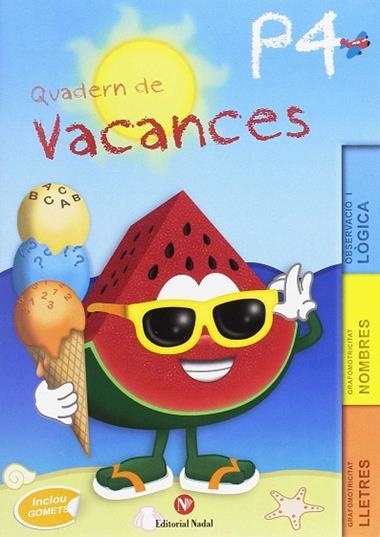 QUADERN DE VACANCES P4 | 9788478877584 | ROSA NADAL