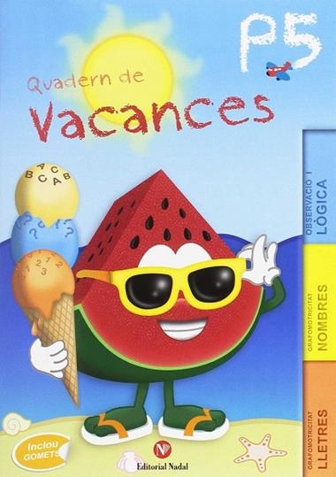 QUADERN DE VACANCES P5 | 9788478877591 | ROSA NADAL