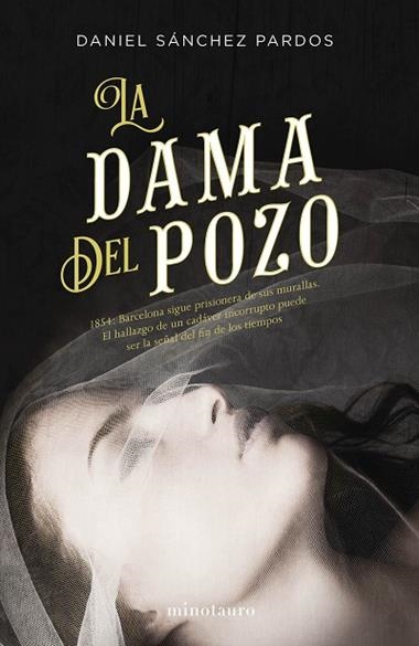 La dama del pozo | 9788445004593 | Daniel Sánchez Pardos