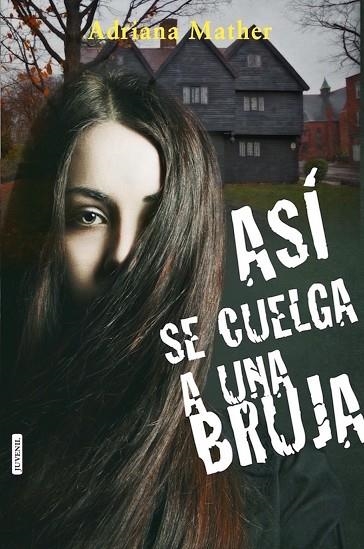 ASI SE CUELGA A UNA BRUJA | 9788416550883 | ADRIANA MATHER