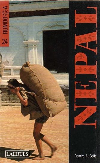 NEPAL RUMBO A | 9788475841885 | RAMIRO CALLE A.