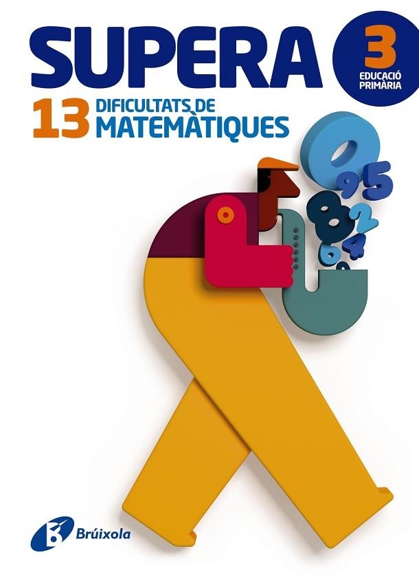 SUPERA 13 DIFICULTATS DE MATEMATIQUES DE 3 PRIMARIA | 9788499061993 | JORDI PAYRO I CATALA & PERE JOAN VINOS I PEIRETO