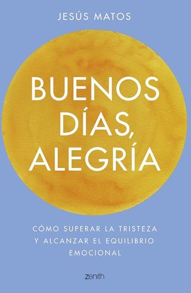 BUENOS DIAS ALEGRIA | 9788408173274 | JESUS MATOS