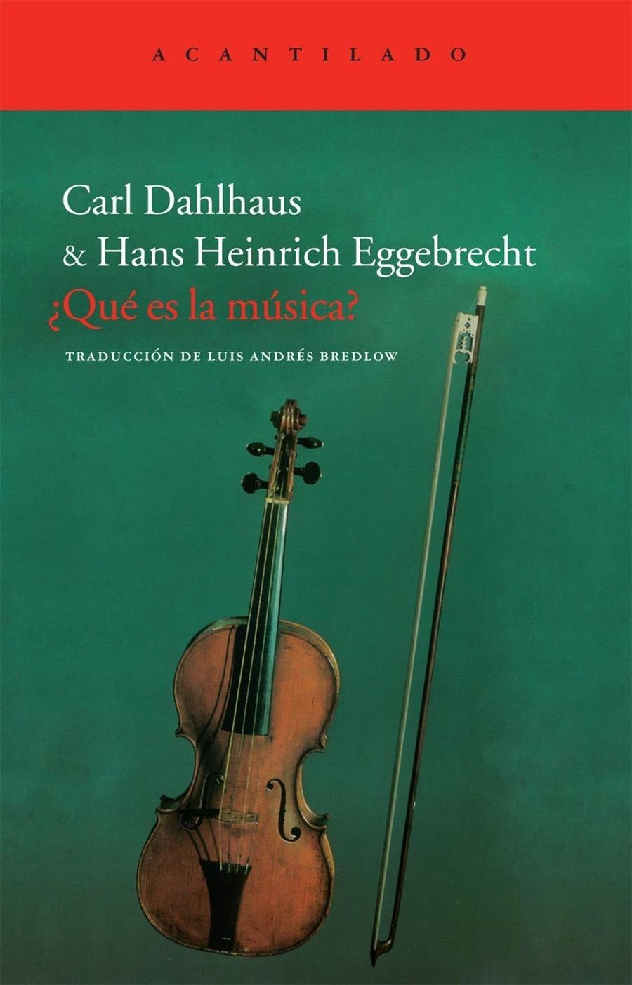 ¿QUE ES LA MUSICA? | 9788415277576 | CARL DAHLHAUS & HANS HEINRICH EGGEBRECHT