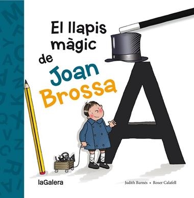 EL LLAPIS MAGIC DE JOAN BROSSA | 9788424658861 | JUDITH BARNES MARTIN