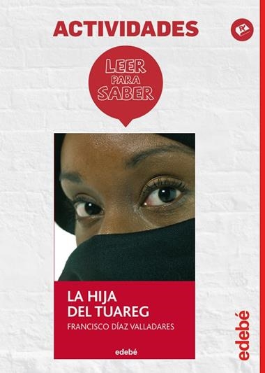 LEER PARA SABER LA HIJA DEL TUAREG | 9788468310756 | VVA