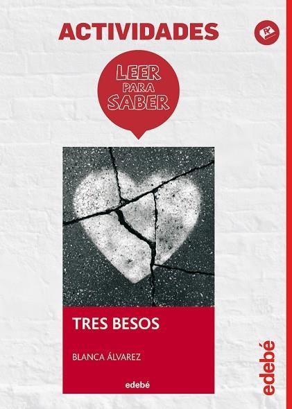 LEER PARA SABER TRES BESOS | 9788468310770 | VVAA