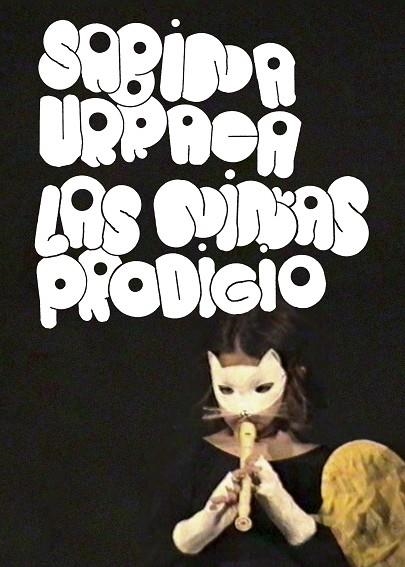 LAS NIÑAS PRODIGIO | 9788416167623 | SABINA URRACA