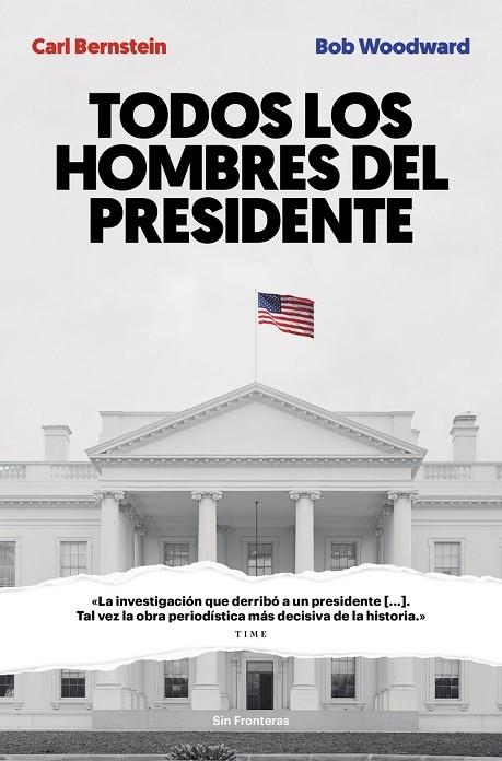 TODOS LOS HOMBRES DEL PRESIDENTE | 9788415070986 | CARL BERNSTEIN & BOB WOODWARD