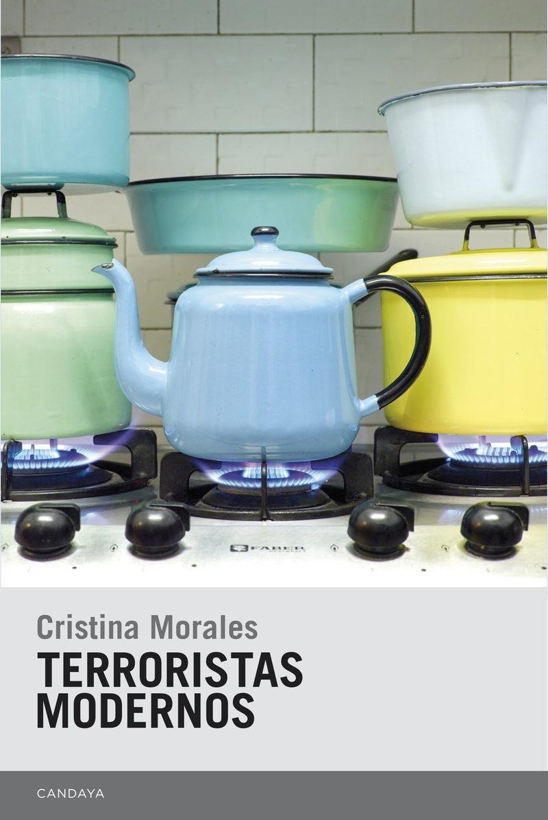 TERRORISTAS MODERNOS | 9788415934349 | CRISTINA GARCIA MORALES