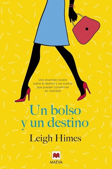 UN BOLSO Y UN DESTINO | 9788416690572 | LEIGH HIMES