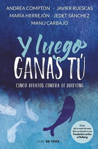 Y LUEGO GANAS TU | 9788416588312 | VARIOS AUTORES