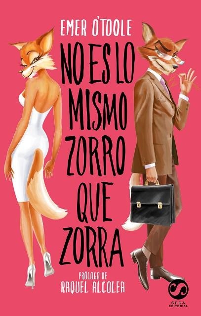 NO ES LO MISMO ZORRO QUE ZORRA | 9788494598814 | EMER O'TOOLE