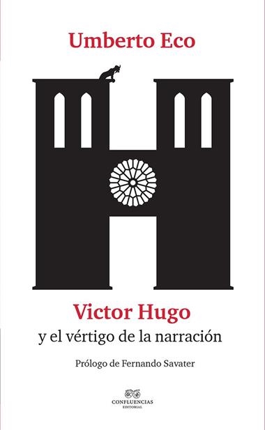UMBERTO ECO VICTOR HUGO Y EL VERTIGO DE LA NARRACION | 9788494697135 | UMBERTO ECO