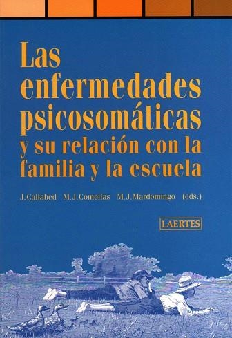 LAS ENFERMEDADES PSICOSOMATICAS Y SU RELACION | 9788475843285 | CALLABED J.