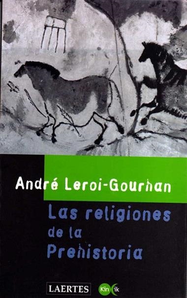 RELIGIONES DE LA PREHISTORIA,LAS | 9788475842677 | LEROI-GOURHAN, ANDRE